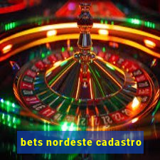 bets nordeste cadastro