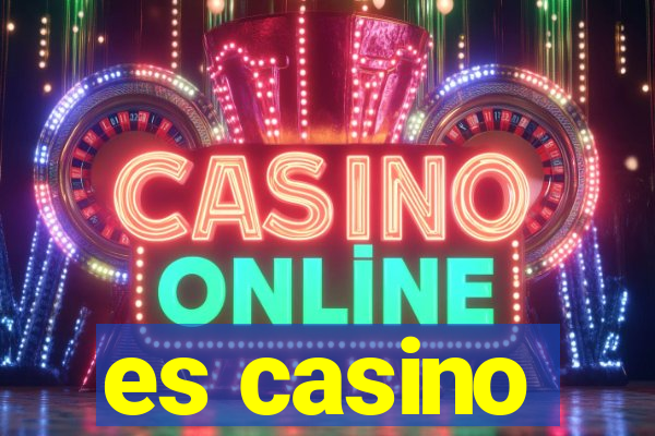 es casino