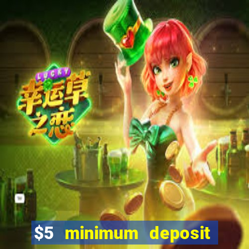 $5 minimum deposit casino australia 2020