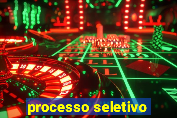 processo seletivo