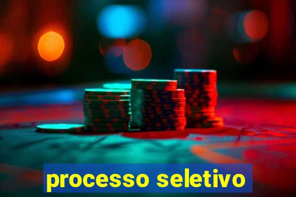 processo seletivo