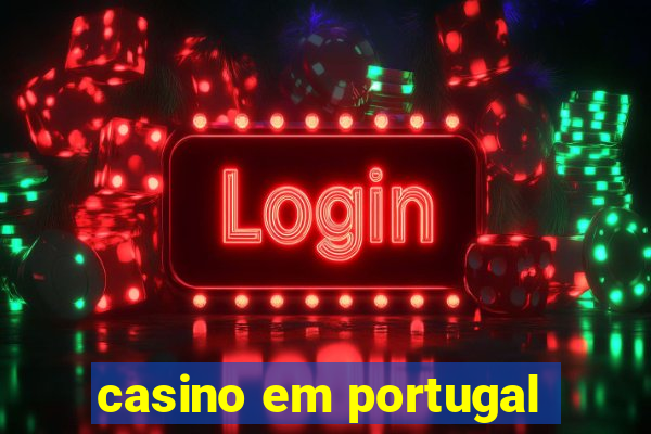 casino em portugal