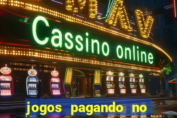 jogos pagando no cadastro sem dep贸sito