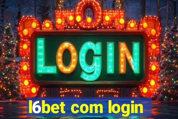 l6bet com login