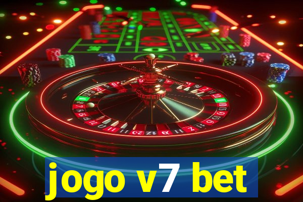 jogo v7 bet