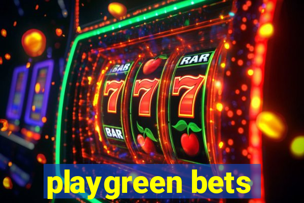 playgreen bets