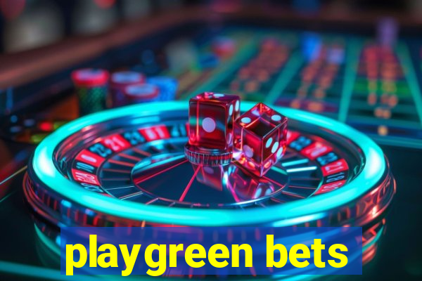 playgreen bets