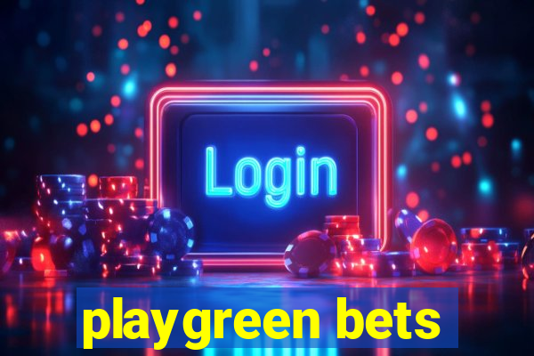 playgreen bets