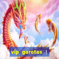 vip garotas | acompanhantes santa maria