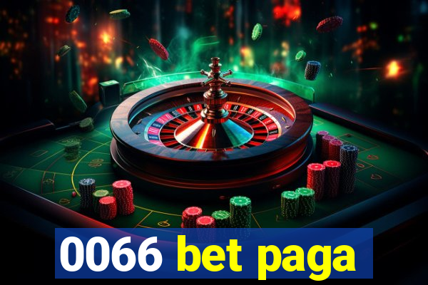 0066 bet paga