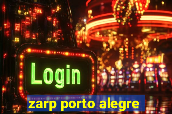 zarp porto alegre