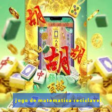 jogo de matematica reciclavel