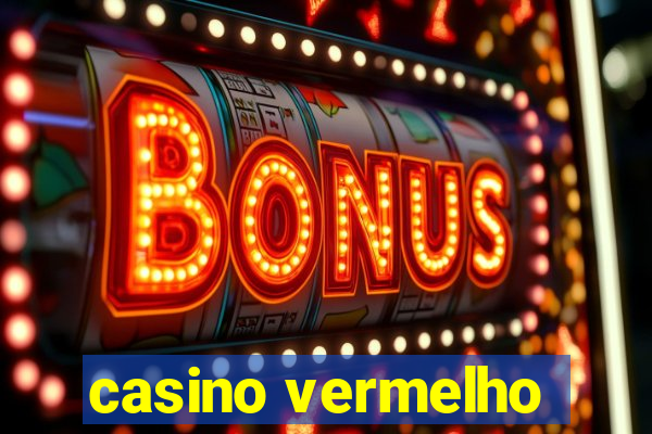 casino vermelho