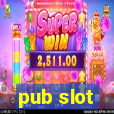 pub slot