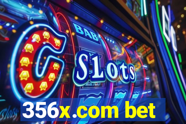 356x.com bet