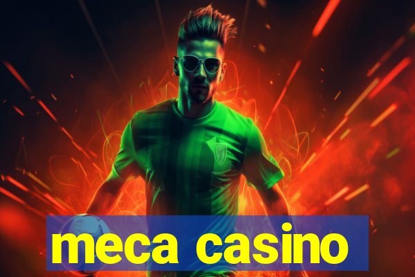 meca casino