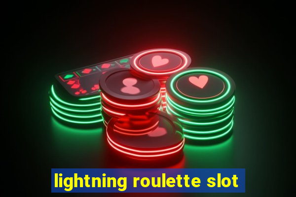 lightning roulette slot