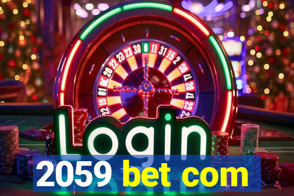 2059 bet com