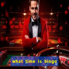 what time is bingo at foxwoods