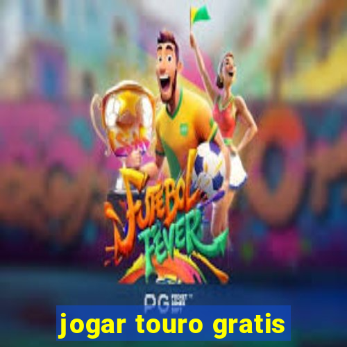 jogar touro gratis