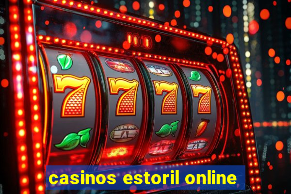 casinos estoril online