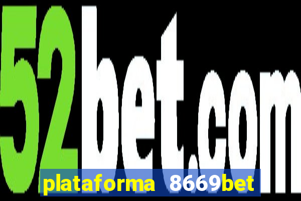 plataforma 8669bet 茅 confi谩vel