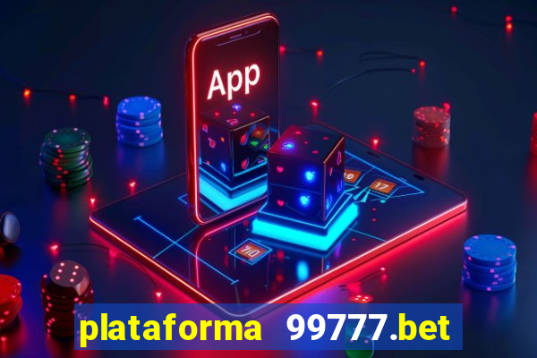 plataforma 99777.bet é confiável