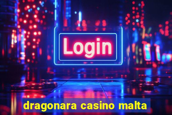 dragonara casino malta