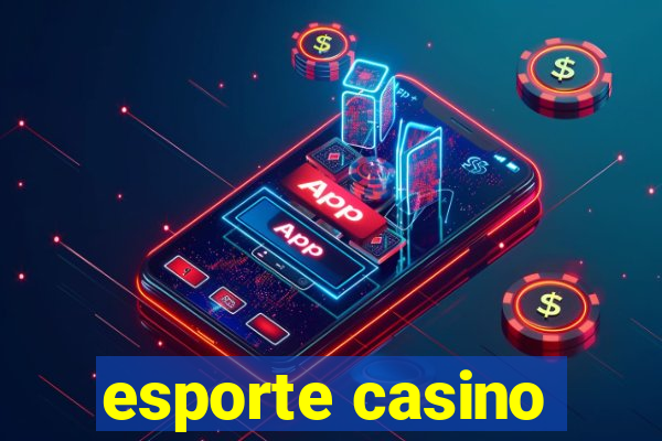 esporte casino