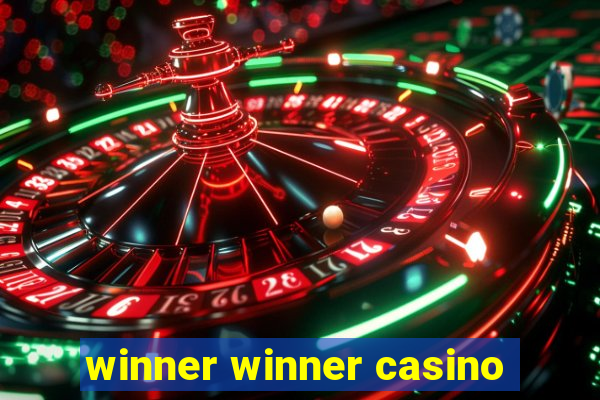 winner winner casino