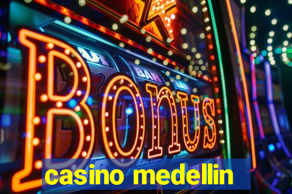 casino medellin