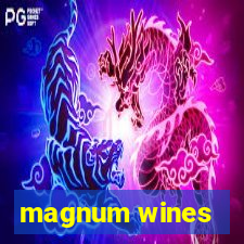 magnum wines