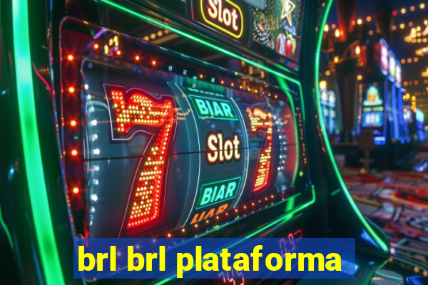 brl brl plataforma