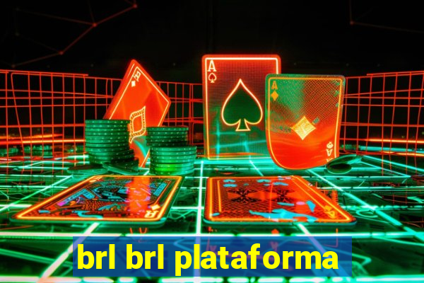 brl brl plataforma