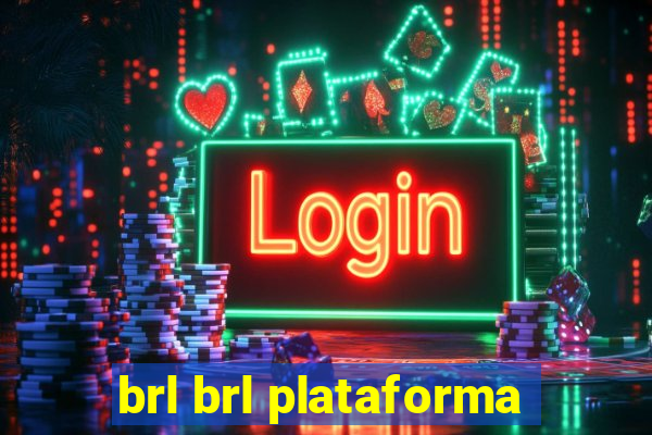 brl brl plataforma