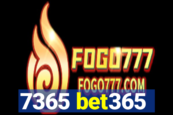 7365 bet365