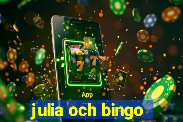 julia och bingo