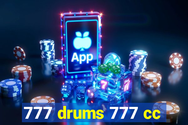 777 drums 777 cc