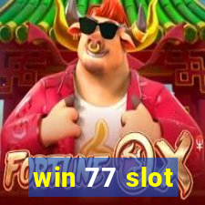 win 77 slot