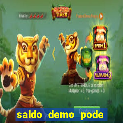 saldo demo pode sacar no jogo