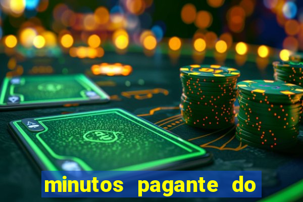 minutos pagante do fortune tiger