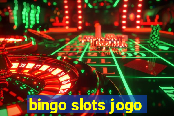 bingo slots jogo