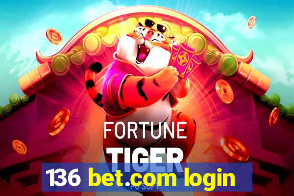 136 bet.com login