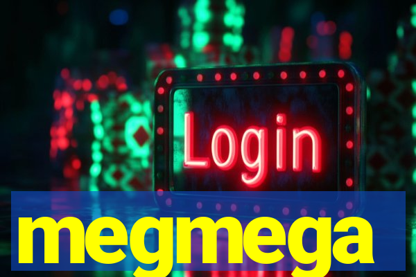 megmega