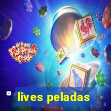 lives peladas