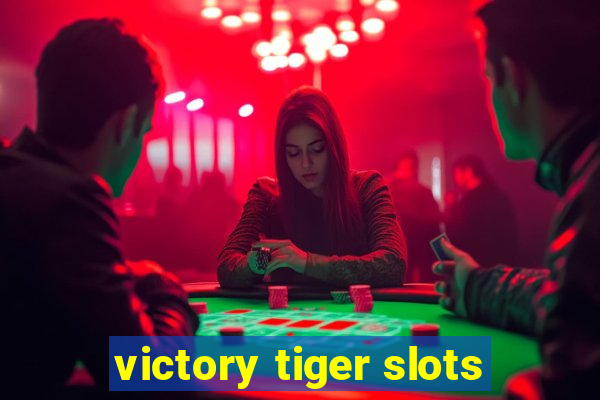 victory tiger slots