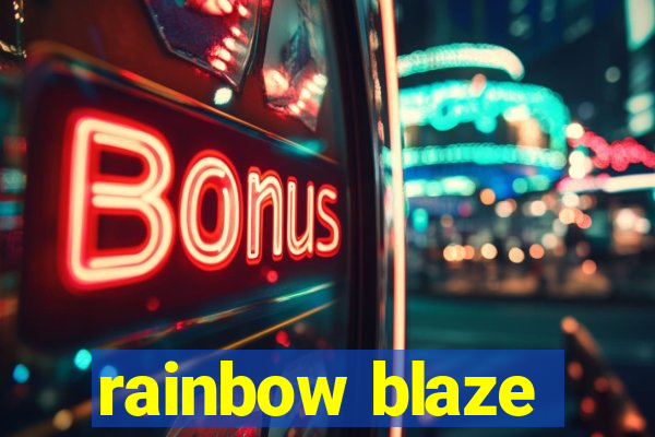 rainbow blaze