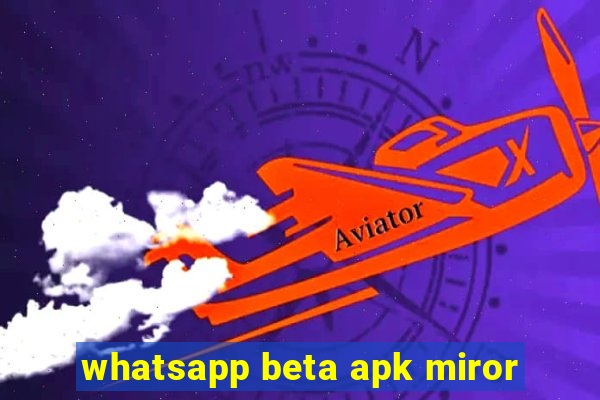 whatsapp beta apk miror