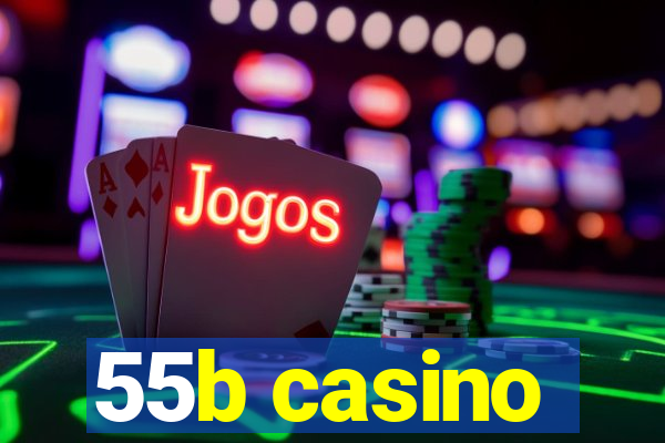 55b casino