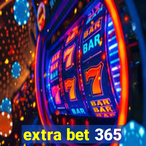 extra bet 365